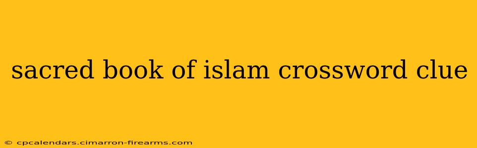 sacred book of islam crossword clue