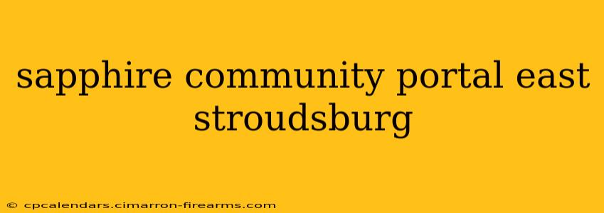 sapphire community portal east stroudsburg