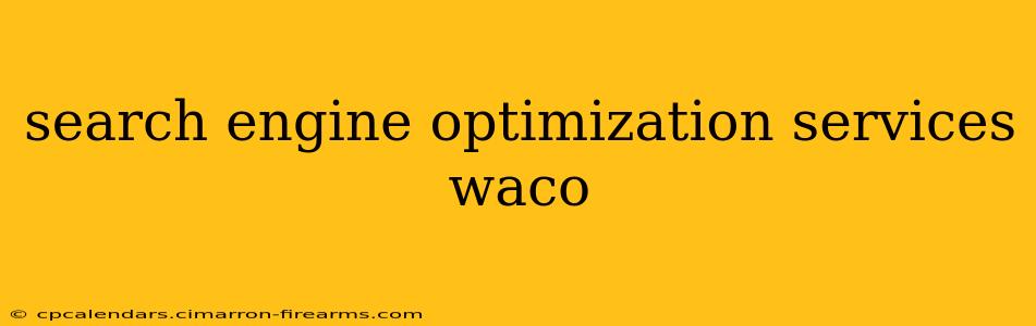 search engine optimization services waco