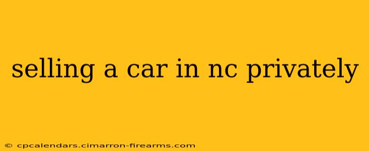 selling a car in nc privately