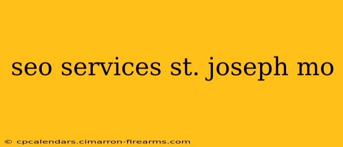 seo services st. joseph mo