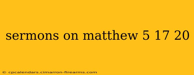 sermons on matthew 5 17 20