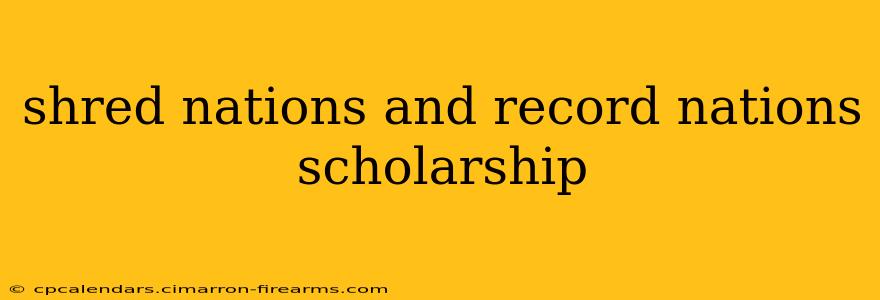 shred nations and record nations scholarship