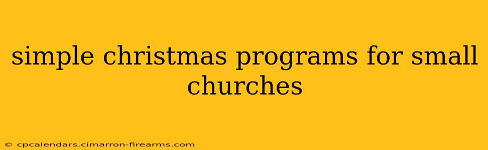 simple christmas programs for small churches