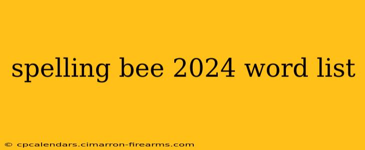 spelling bee 2024 word list