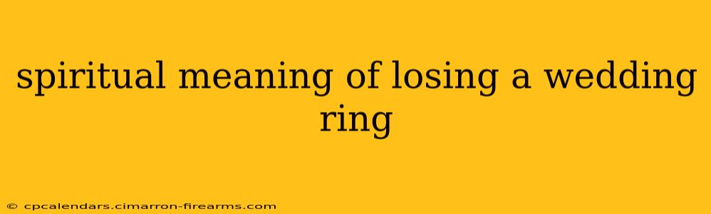 spiritual meaning of losing a wedding ring