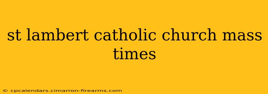 st lambert catholic church mass times