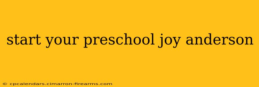 start your preschool joy anderson