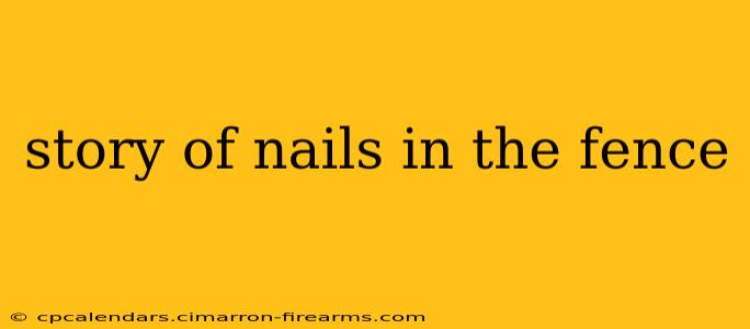 story of nails in the fence