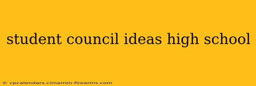 student council ideas high school