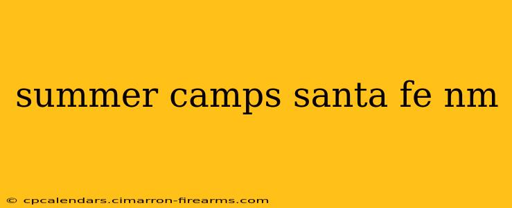 summer camps santa fe nm