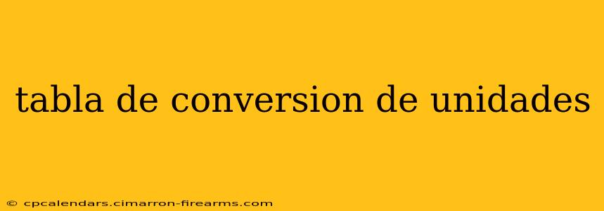 tabla de conversion de unidades