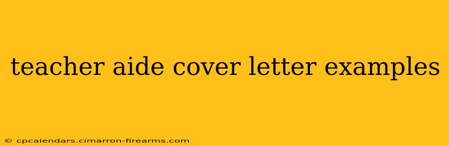 teacher aide cover letter examples