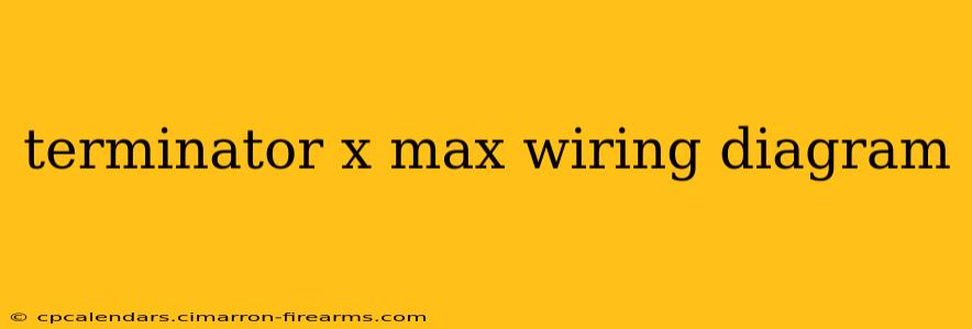 terminator x max wiring diagram