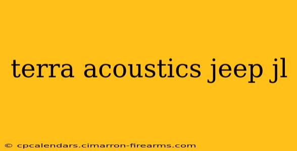 terra acoustics jeep jl