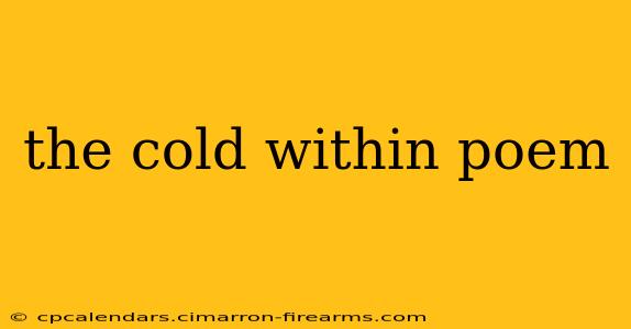 the cold within poem