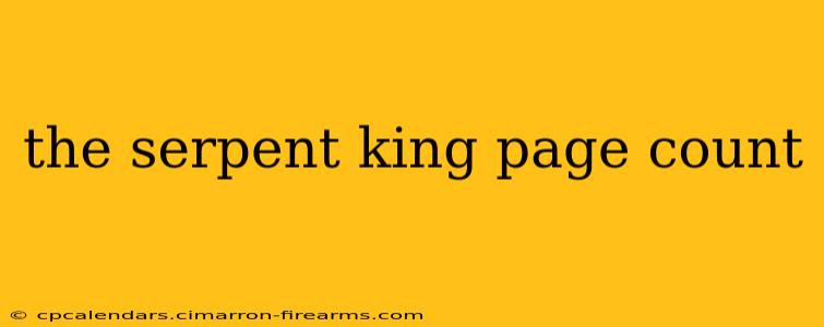 the serpent king page count