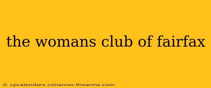 the womans club of fairfax