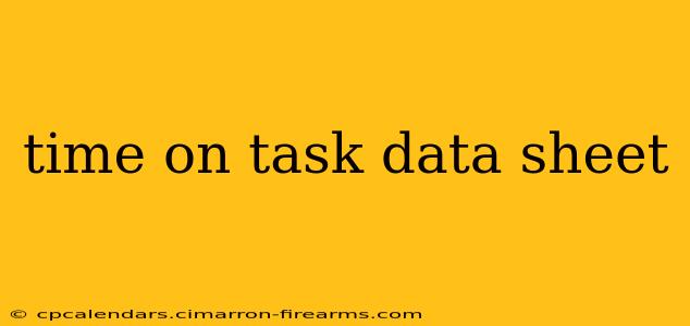 time on task data sheet