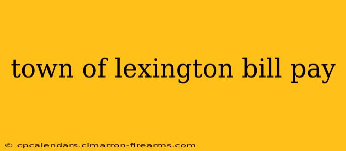 town of lexington bill pay