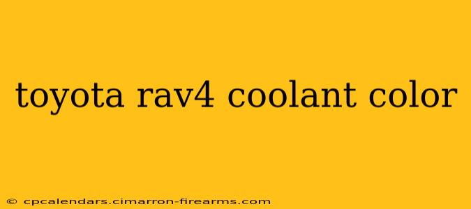 toyota rav4 coolant color