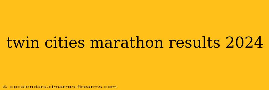 twin cities marathon results 2024