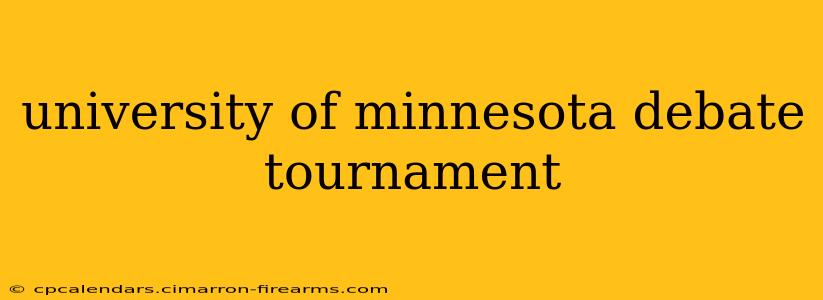 university of minnesota debate tournament