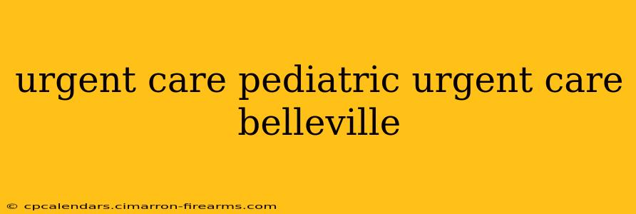 urgent care pediatric urgent care belleville