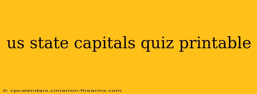 us state capitals quiz printable