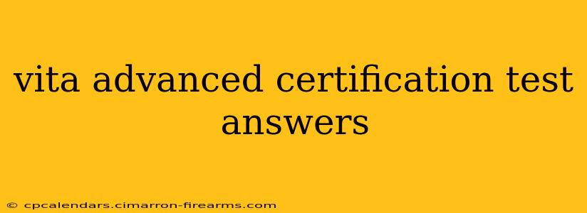 vita advanced certification test answers