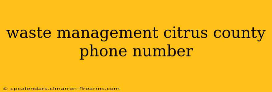 waste management citrus county phone number