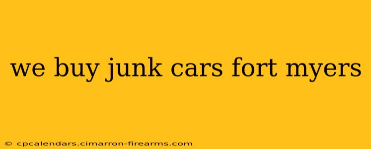 we buy junk cars fort myers