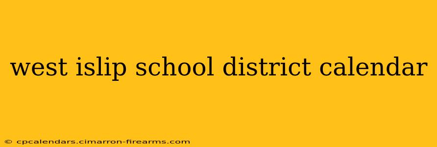 west islip school district calendar