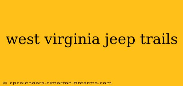 west virginia jeep trails