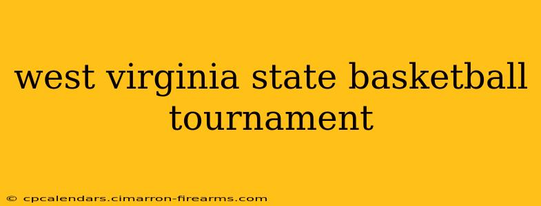 west virginia state basketball tournament