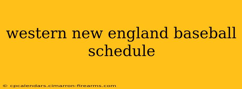 western new england baseball schedule