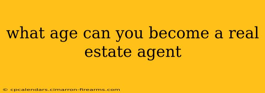 what age can you become a real estate agent