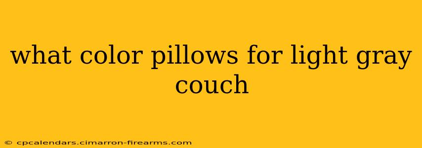 what color pillows for light gray couch