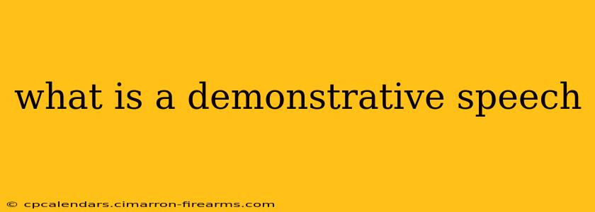 what is a demonstrative speech