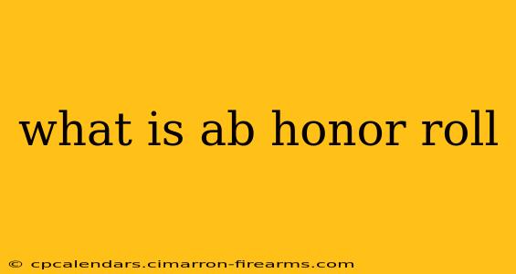 what is ab honor roll