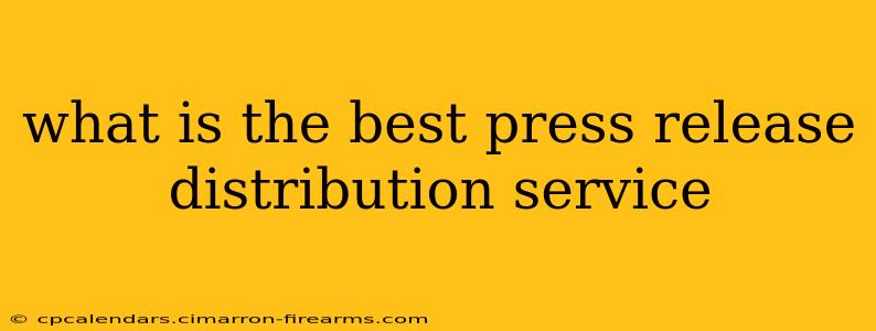 what is the best press release distribution service