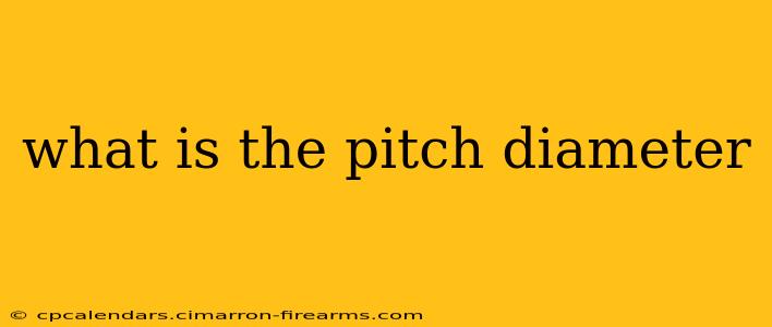 what is the pitch diameter