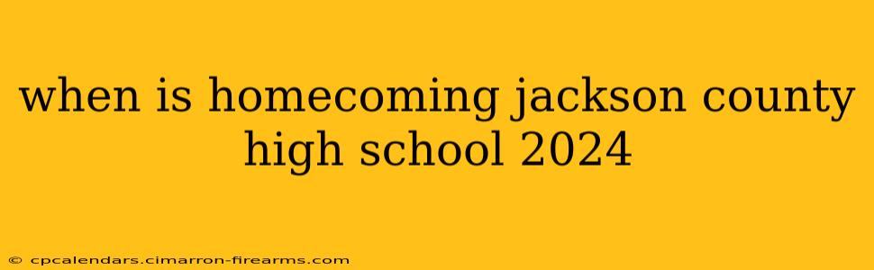 when is homecoming jackson county high school 2024