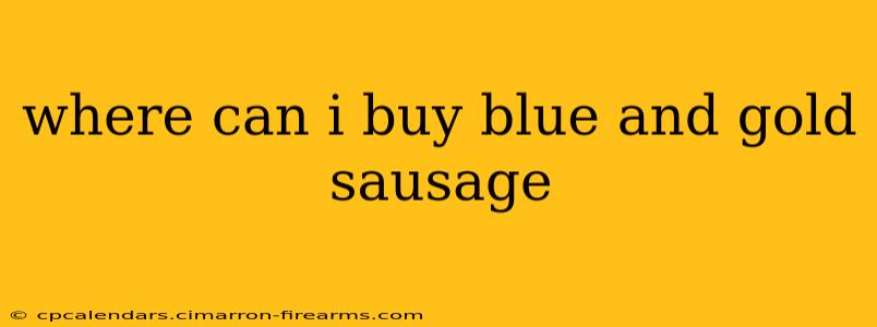 where can i buy blue and gold sausage