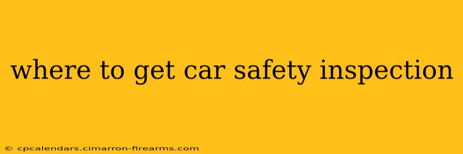 where to get car safety inspection