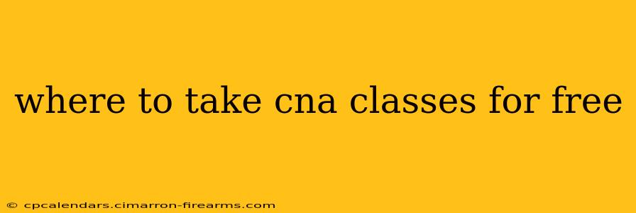 where to take cna classes for free