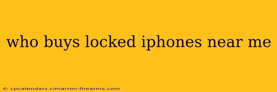 who buys locked iphones near me