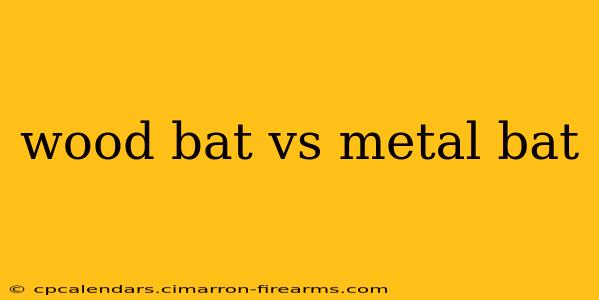 wood bat vs metal bat