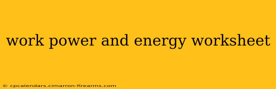 work power and energy worksheet