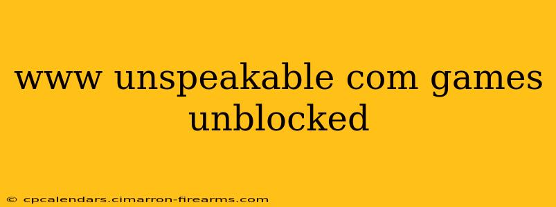 www unspeakable com games unblocked